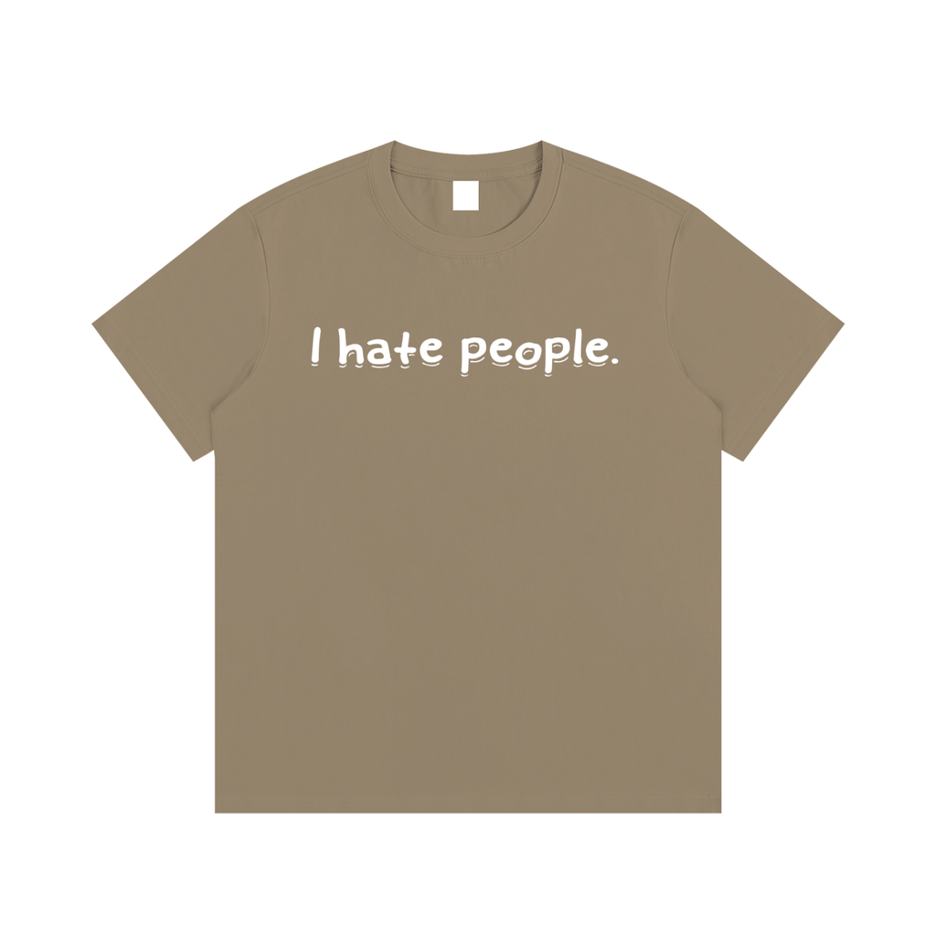 “I hate you all equally ”T-Shirt