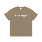 “I hate you all equally ”T-Shirt