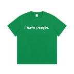 “I hate you all equally ”T-Shirt