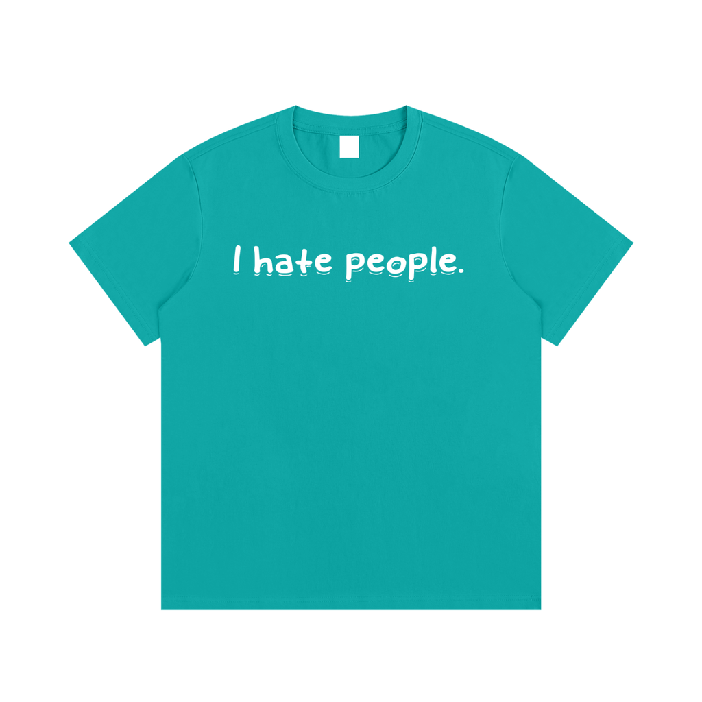 “I hate you all equally ”T-Shirt