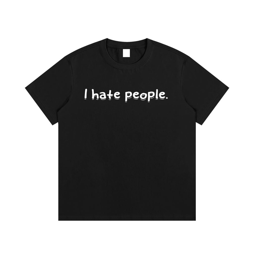 “I hate you all equally ”T-Shirt