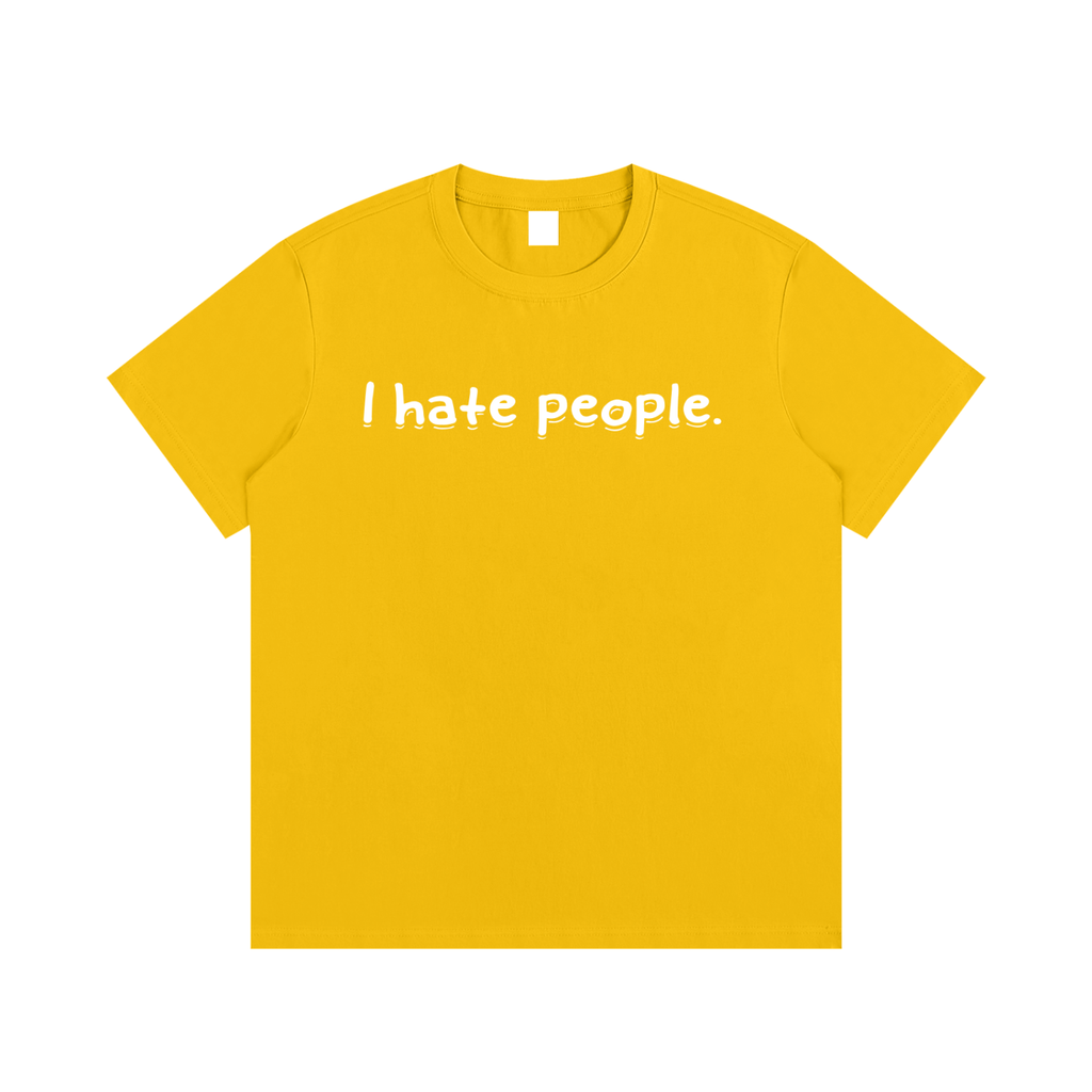 “I hate you all equally ”T-Shirt