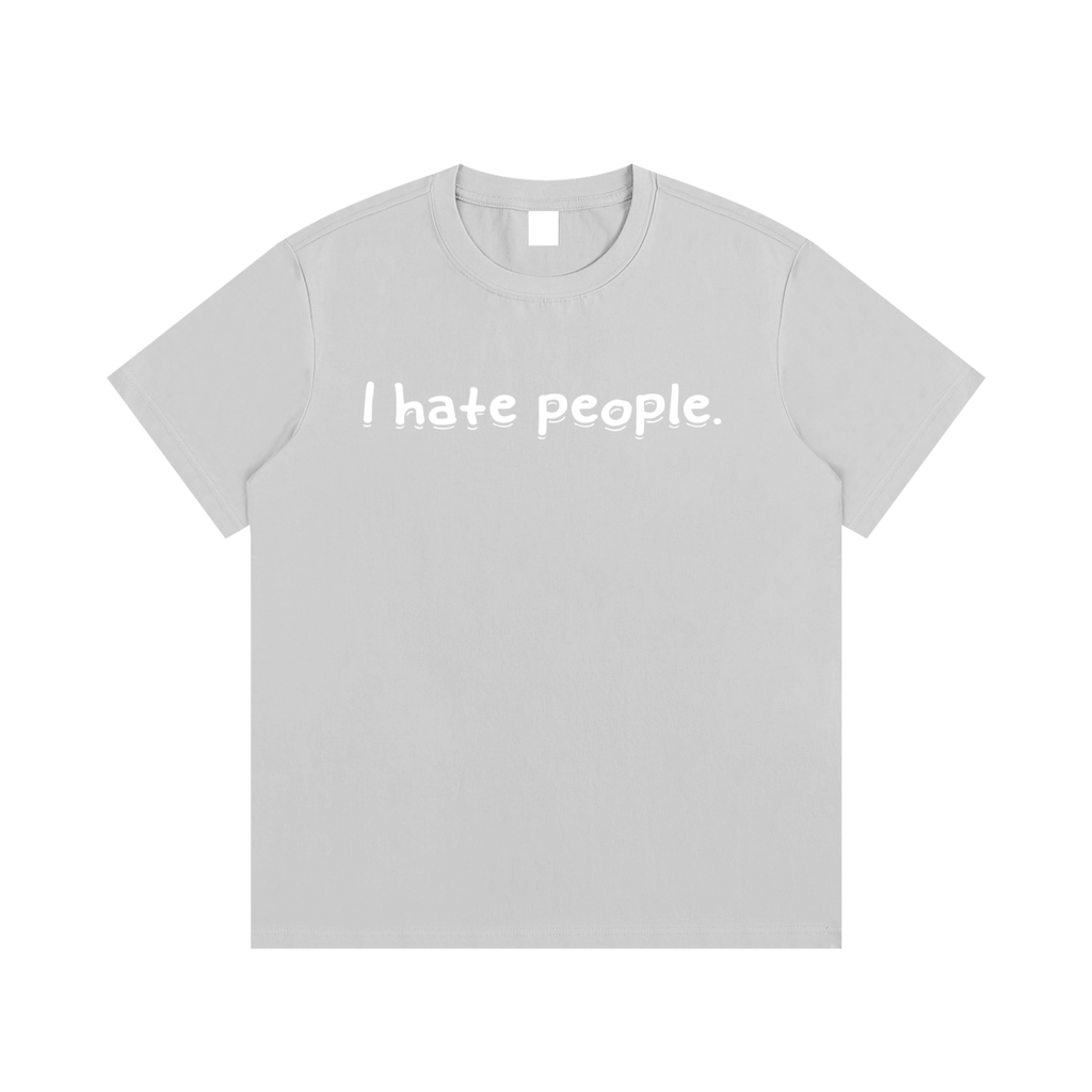 “I hate you all equally ”T-Shirt