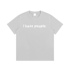 “I hate you all equally ”T-Shirt