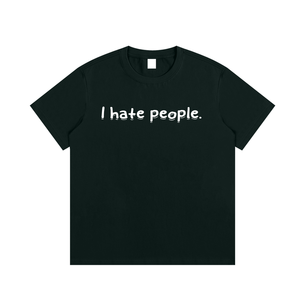 “I hate you all equally ”T-Shirt